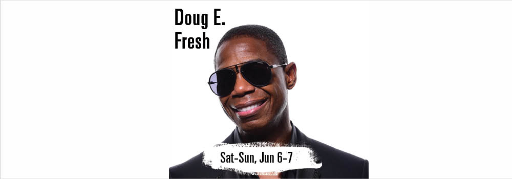 DOUG E. FRESH at Yoshi's