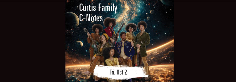 THE CURTIS FAMILY C-NOTES at Yoshi's