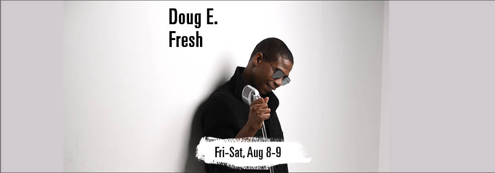 DOUG E. FRESH at Yoshi's 