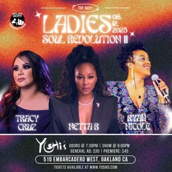 LADIES SOUL REVOLUTION II THE BAY!