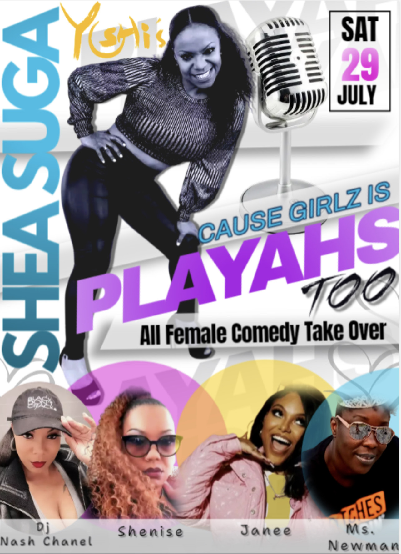 SHEA SUGA'S "GIRLS ARE PLAYERS TOO" COMEDY SHOW