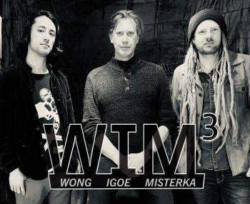 THE WIM TRIO: WONG - IGOE - MISTERKA