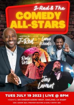 J-RED AND THE COMEDY ALL STARS: JAY LAMONT, LANCE WOOD, RUDY ORTIZ