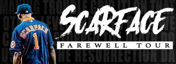 SCARFACE FAREWELL TOUR